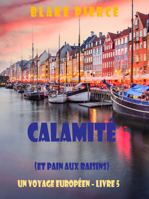 cover image of Calamité (et Pain aux raisins)